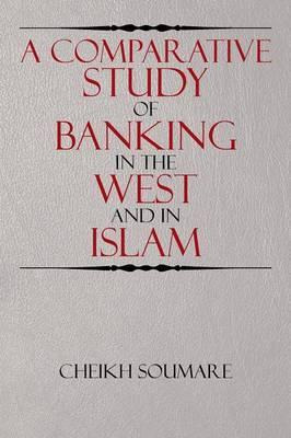 Libro A Comparative Study Of Banking In The West And In I...