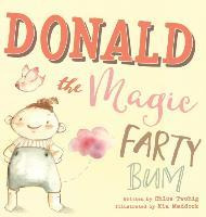 Libro Donald The Magic Farty Bum - Chloe Twohig