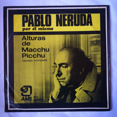 Pablo Neruda Alturas De Macchu Picchu Vinilo / Kktus