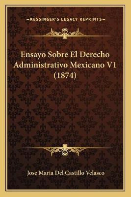 Libro Ensayo Sobre El Derecho Administrativo Mexicano V1 ...
