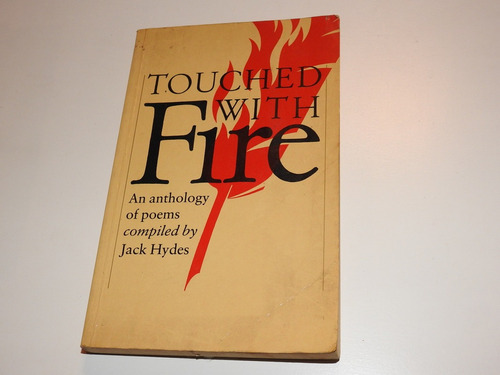 Touched With Fire. An Anthology Of Poems Hydes. L559 