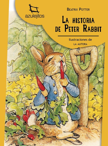 La Historia De Peter Rabbit - Azulejitos Amarillo, de Potter, Beatrix. Editorial Estrada, tapa blanda en español, 2018