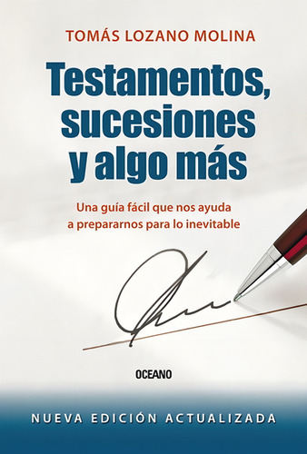 Testamentos, Sucesiones Y Algo Mas (edicion Actualizada)
