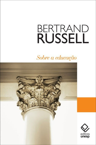 Sobre a educação, de Russell, Bertrand. Fundação Editora da Unesp, capa mole em português, 2014