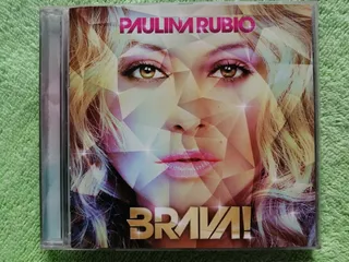 Eam Cd Paulina Rubio Brava 2011 Su Decimo Album De Estudio