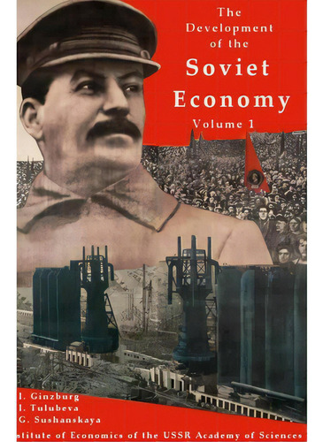 The Development Of The Soviet Economy, De M, Svitlana. Editorial Lulu Pr, Tapa Blanda En Inglés
