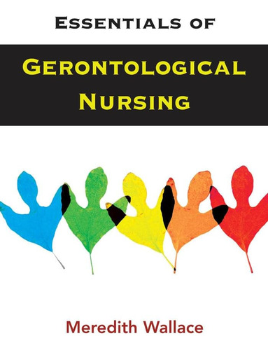 Libro:  Essentials Of Gerontological Nursing