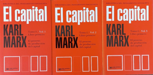 El Capital - Karl Marx Tomo 1 Vol. 1 2 3 Siglo Veintiuno Xxi