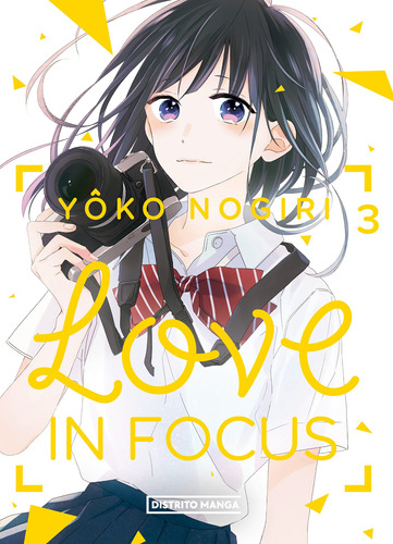 Libro Love in focus 3 - Yôko Nogiri - Manga - Random, de Yoko Nogiri. Serie Love in focus, vol. 3. Editorial Random, tapa blanda, edición 1 en español, 2023