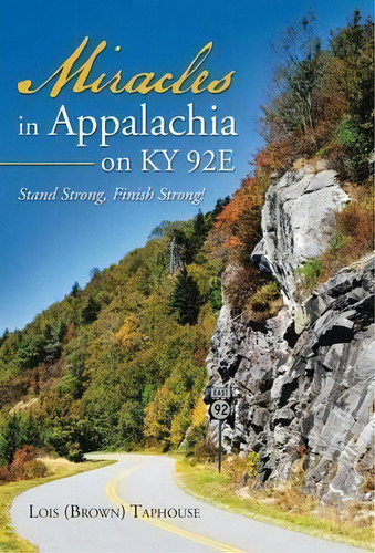 Miracles In Appalachia On Ky 92e, De Lois (brown) Taphouse. Editorial Westbow Press, Tapa Dura En Inglés