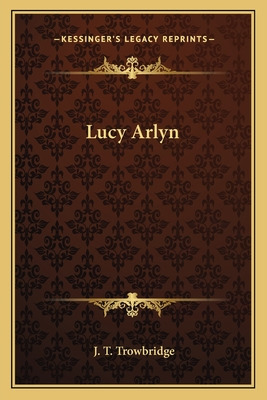 Libro Lucy Arlyn - Trowbridge, John Townsend