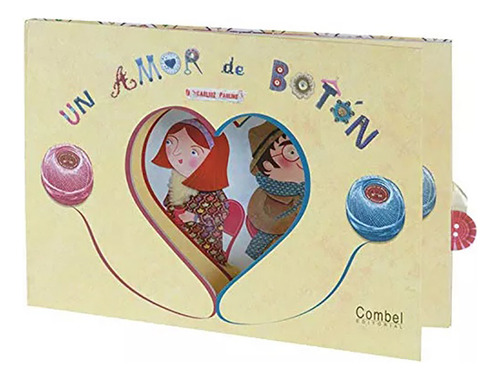 Un Amor De Boton - Carlioz , Pauline - Combel - #c