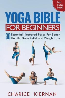 Libro Yoga Bible For Beginners : 30 Essential Illustrated...