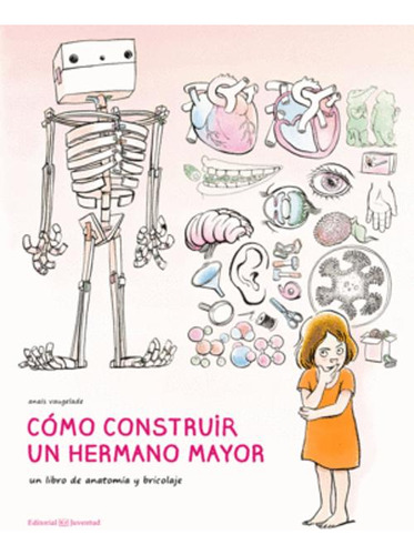 Libro Cómo Construir Un Hermano Mayor