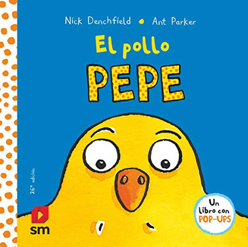 El Pollo Pepe/ Pepe The Chicken