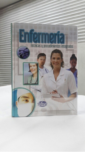 Libro Enfermeria: Tecnicas Y Procedimientos Integrados