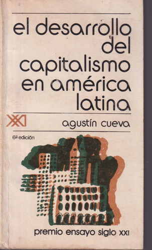 El Desarrollo Del Capitalismo En America Latina A Cueva