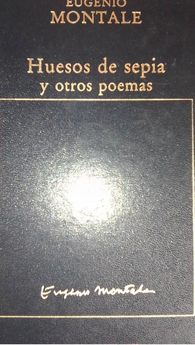 Huesos De Sepia Y Otros Poemas Eugenio Montale 