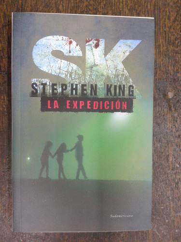 Imagen 1 de 3 de La Expedicion * Stephen King * Sudamericana *