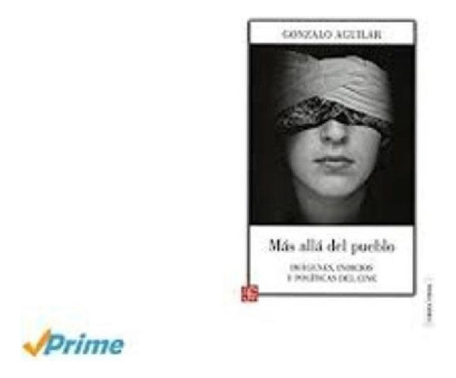 Libro - Mas Alla Del Pueblo  - Gonzalo Aguilar