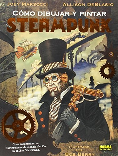 Libro Como Dibujar Y Pintar Steampunk - Joey Marsocci