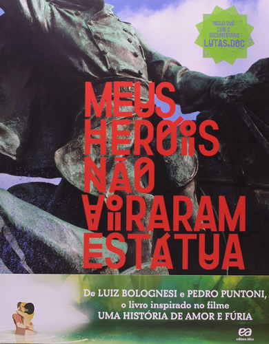 Meus heróis não viraram estátua, de Puntoni, Pedro. Editora Somos Sistema de Ensino, capa mole em português, 2013