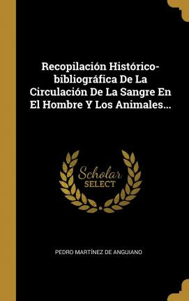 Libro Recopilacion Historico-bibliografica De La Circulac...