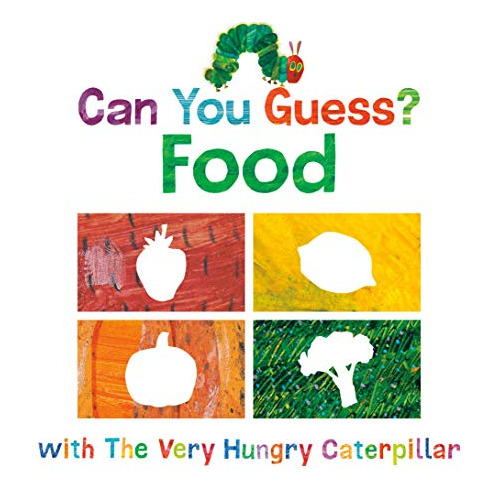 Libro Can You Guess? Food With The Very Hungry Caterpill De