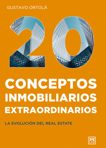 20 Conceptos Inmobiliarios Extraordinarios