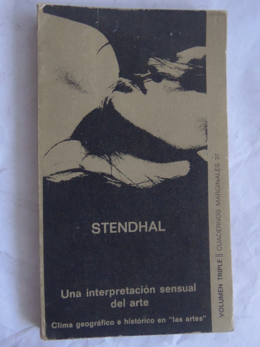 Una Interpretacion Sensual Del Arte Stendhal Tusquets