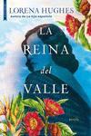 Libro: La Reina Del Valle. Hughes, Lorena. Libros De Seda
