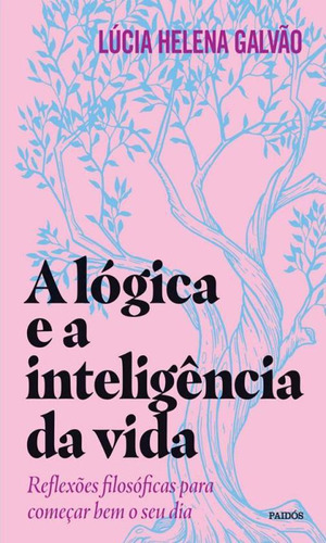 Livro: A Lógica E A Inteligência Da Vida