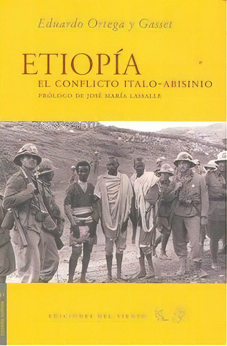 Etiopãâa, De Ortega Y Gasset, Eduardo. Editorial Ediciones Del Viento, S.l., Tapa Blanda En Español