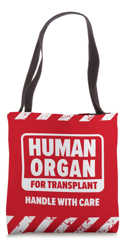 Órgano Humano Para Trasplante Manejar Con Cuidado Bolsa De T