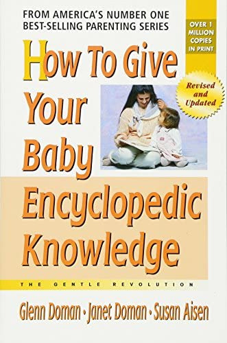 How To Give Your Baby Encyclopedic Knowledge (the Gentle Revolution Series), De Doman, Glenn. Editorial Square One Publishers, Tapa Blanda En Inglés