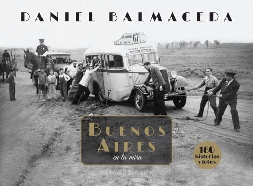 Buenos Aires En La Mira - Daniel Balmaceda