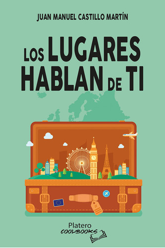 Libro Los Lugares Hablan De Ti - Castillo Martã­n, Juan M...