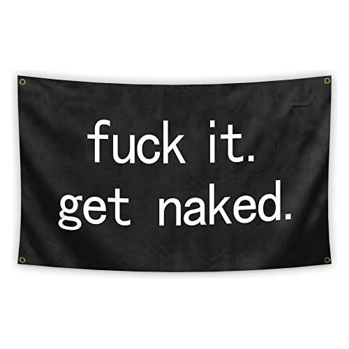 Bandera  Fuck It Get Naked  De 3x5 Pies Pared Del Dormi...