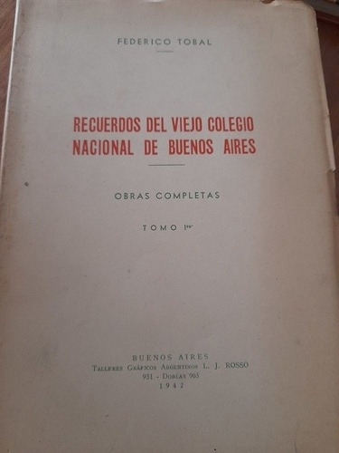 Recuerdos Del Viejo Colegio Nacional De Buenos Aires F Tobal