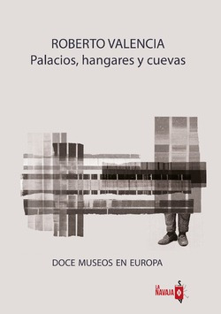 Libro Palacios, Hangares Y Cuevas. Doce Museos En Europade V