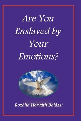 Libro Are You Enslaved By Your Emotions? - Balazsi, Rozal...