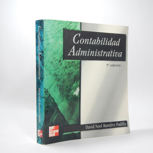 Contabilidad Administrativa David N Ramírez Mc Graw F1