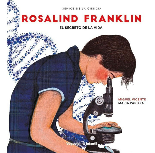 Rosalind Franklin, De Vicente, Miguel. Editorial Infantil, Tapa Dura En Español