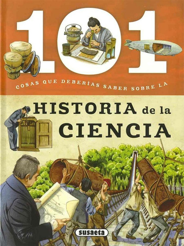 101 Cosas Que Deberias Saber Sobre La Historia De La Cien...