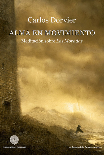 ALMA EN MOVIMIENTO, de DORVIER HERNÁNDEZ DE VELASCO, CARLOS. Editorial Cuadernos del Laberinto, tapa blanda en español