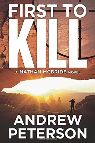 Book : First To Kill (nathan Mcbride) - Peterson, Andrew