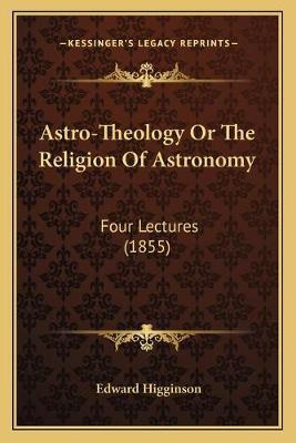 Libro Astro-theology Or The Religion Of Astronomy : Four ...