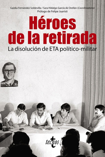 Heroes De La Retirada, De Fernandez Soldevilla, Gaizka. Editorial Tecnos, Tapa Blanda En Español