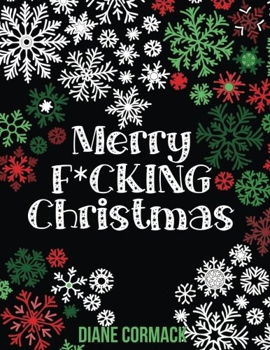 Merry F*cking Christmas Midnight Edition The Perfect Adult C