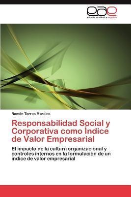 Responsabilidad Social Y Corporativa Como Indice De Valor...